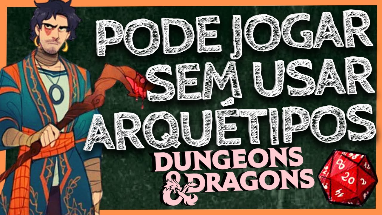 JOGANDO SEM ARQUÉTIPOS ? | SUBCLASSES DE 