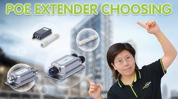 Choosing The Right PoE Extender(Comprehensive Guide)