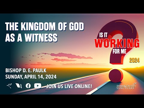 The Kingdom Of God As A Witness | Bishop D. E. Paulk