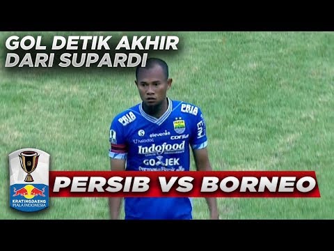 DETIK AKHIR! SUPARDI Berhasil Membobol Gawang! - PERSIB VS BORNEO (KRATINGDAENG PIALA INDONESIA)