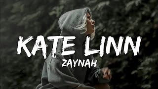 Kate linn-Zaynah (lyrics) #zaynah #katelinn #lyrics Resimi