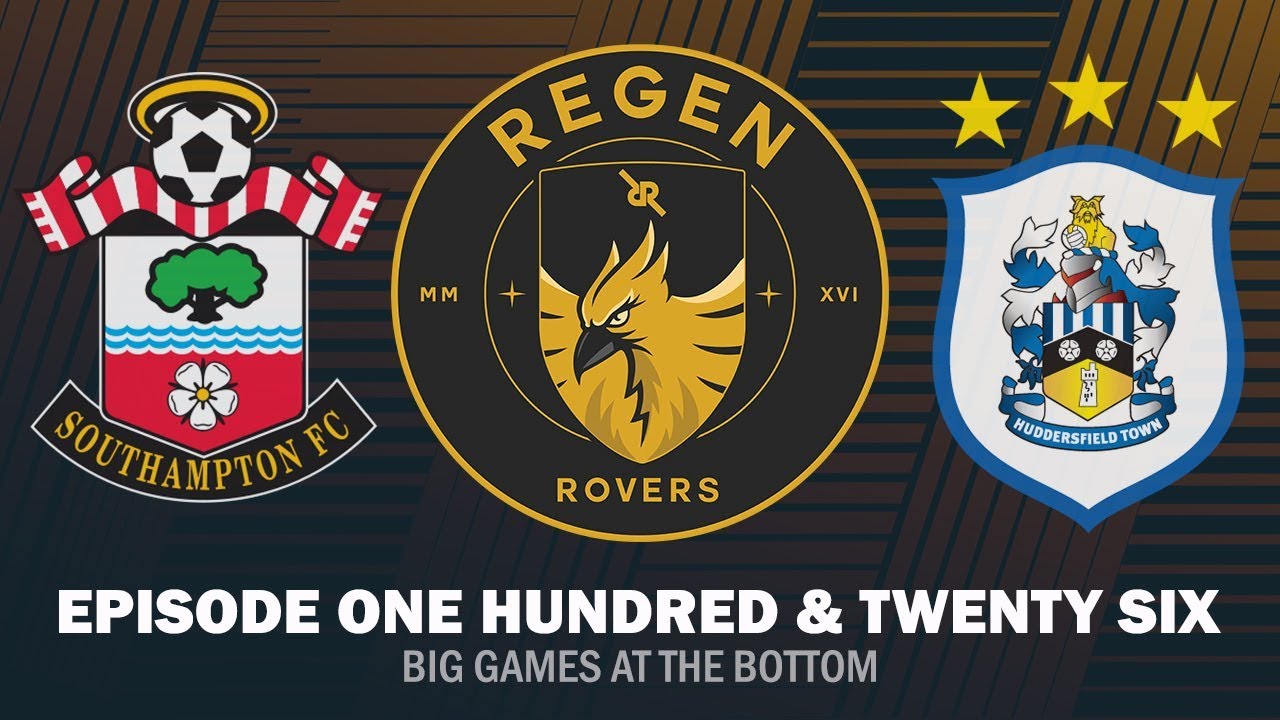 Regen Rovers | Episode 126 - Big Games at the Bottom | Football Manager 2019