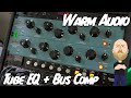 THE SAUCE! Warm Audio EQP-WA Tube EQ + Bus-Comp