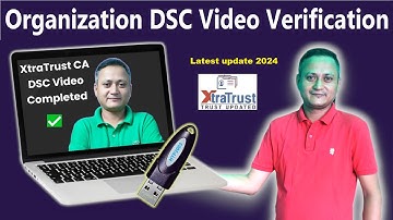 Xtratrust | Online Organisation DSC Video Verification Process #dsc_guru2023 #dsc #video #2025