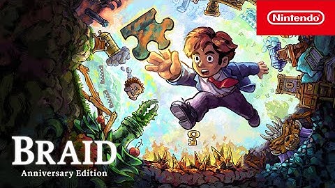Braid Anniversary Edition –  Launch Trailer – Nintendo Switch