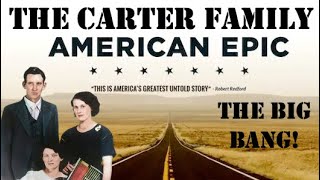 American Epic: The Big Bang (The Carter Family) 2017