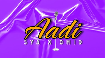 SYA x Omid - Aadi