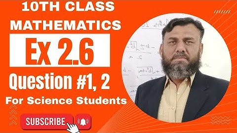 Class 10 math Chapter 2 Exercise 2.6 questions 1 & 2 || 10th class mathematics ex 2.6 (Q 1-Q 2)  ch2