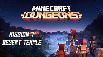 Minecraft Dungeons Walkthrough Mission 7 Desert Temple  No Commentary