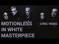 Motionless In White - Masterpiece (Lyrics)