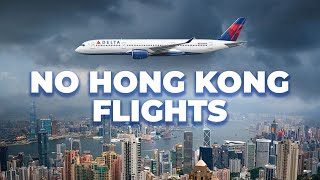Why Delta Doesn’t Fly To Hong Kong?