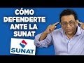 Cómo DEFENDERTE ante la SUNAT - Procedimiento Contencioso Tributario