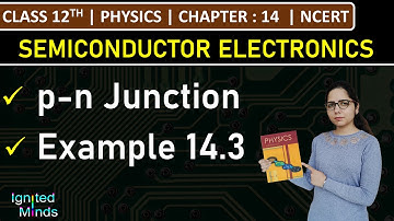 Class 12th Physics | p-n Junction | Example 14.3 | Chapter 14 | NCERT