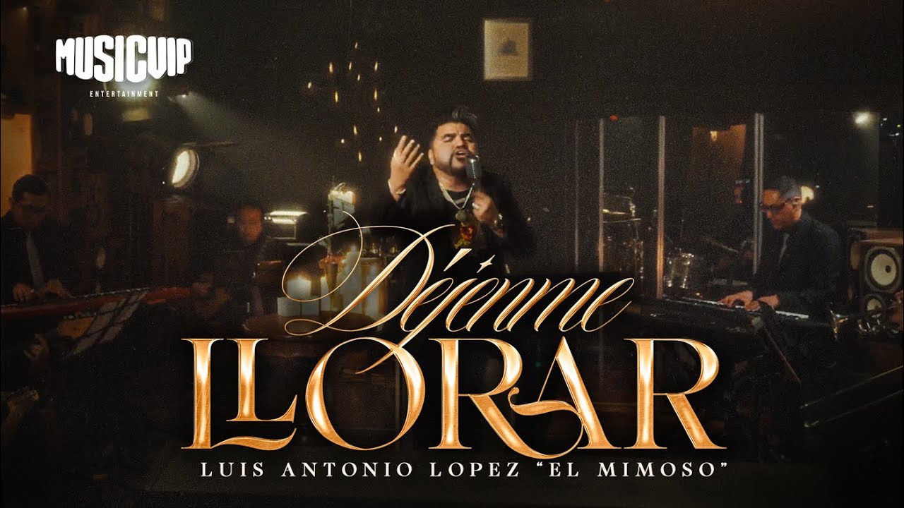 El Mimoso - Déjenme Llorar