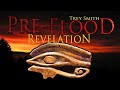 PreFlood: the BIBLICAL PREFLOOD WORLD | Trey Smith