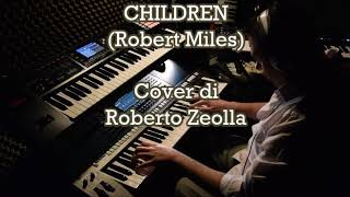 Vignette de la vidéo "CHILDREN (Robert Miles) - COVER BY ROBERTO ZEOLLA"