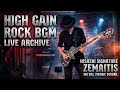 High Gain Rock BGM Live Streaming Archive with Zemaites HISASHI Signature