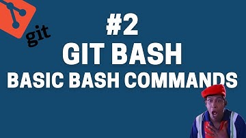 Git 2. Bash | Basic Bash Commands | அடிப்படை பேஷ் கட்டளைகள்