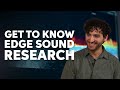 Edge Sound Research | Who Are They & What Do They Do?
