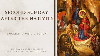 Divine Liturgy (English) | 16.01.2022 Second Sunday After The Nativity