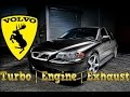 Ultimate Volvo S60R Turbo, Engine, Exhaust Sounds Compilation