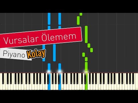 Vursalar Ölemem - Kolay Piyano - Nasıl Çalınır