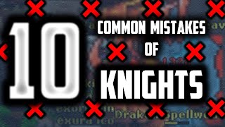 10 COMMON MISTAKES OF KNIGHTS screenshot 2
