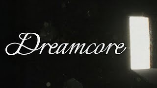 Dreamcore | GamePlay PC