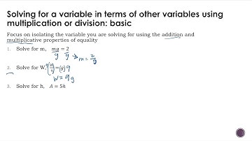 Solving a Variable in Terms of Other Variables Using Multiplication or Division: Basic