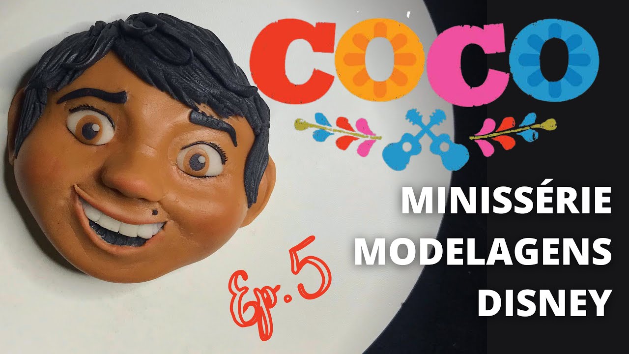 MINISSÉRIE MODELAGENS DISNEY! Ep. 5 Modelagem Miguel (Coco)