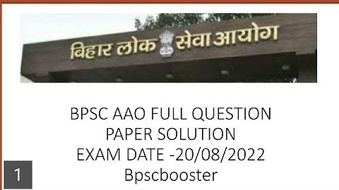 BPSC AAO QUESTION PAPER FULL SOLUTION! EXAM DATE -20/08/2022