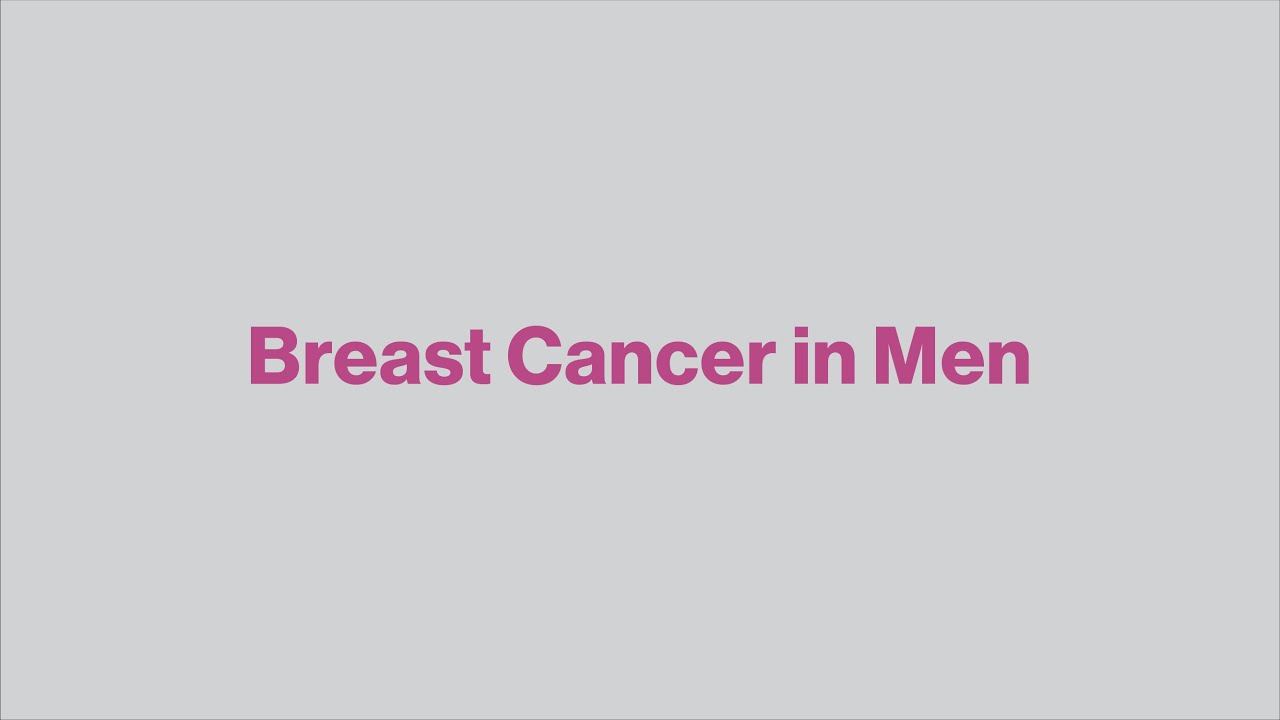 Breast Cancer in Men