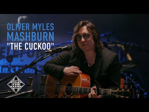 Oliver Myles Mashburn - "The Cuckoo" TELEFUNKEN Live from The Lab