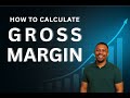 How to Calculate Gross Margin