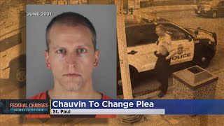 Derek Chauvin To Change His Not Guilty Plea In Federal Case