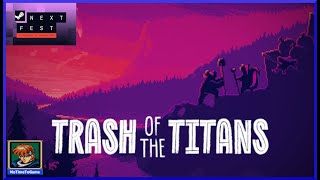 Trash of the Titans || Demo || Steam NextFest || No Commentary NoTimeToGame ||