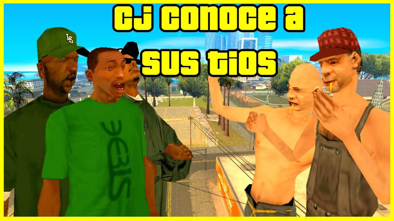GTA San Andreas Loquendo - CJ Conoce a sus Tios ||TheDarkSamu LQ.