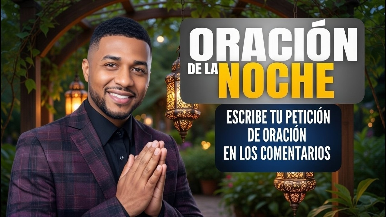 Oración de la Noche Salmo 91: Paz  Protección y Bendición, martes 3 de marzo de 2026