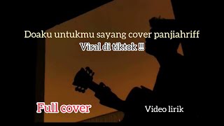 Doaku untukmu sayang cover Panji ahriff (viral tiktok)