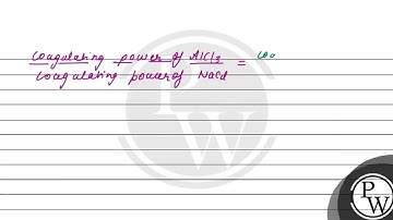 The coagulation value of the electrolyte \( \mathrm{AlCl}_{3} \) and \( \mathrm{NaCl} \) for \( ...
