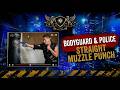 Bodyguard & Police CQB: Straight Muzzle Punch