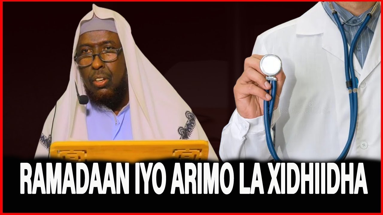 Wax Badan Ka Ogow Arimo La Xidhiidha Soonka Ramadaan || Sh.Nuur Cali Jaamac