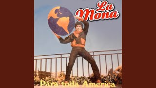 Video thumbnail of "La Mona Jiménez - Para Toda America"