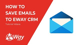 How to Save Emails to eWay CRM (Tutorial Videos for eWay-CRM 6.1 and Lower Versions)