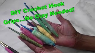DIY Crochet Hook Grips No Polymer Clay Needed
