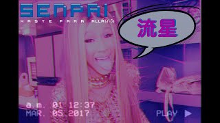 Sonido Senpai - Ha$te Para Alla