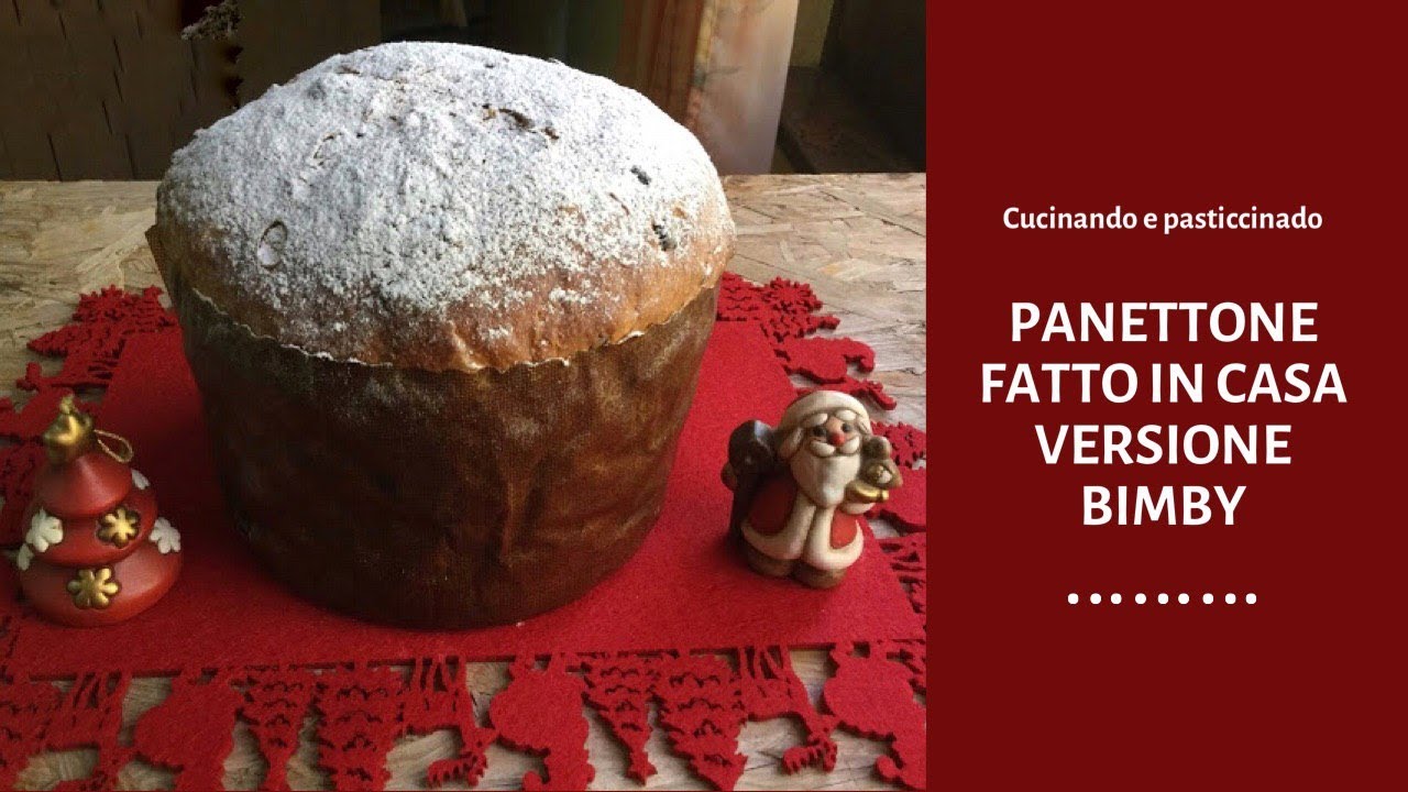 PANETTONE ARTIGIANALE FATTO IN CASA CON IL BIMBY -RICETTA FACILE 🎄🎄🎄