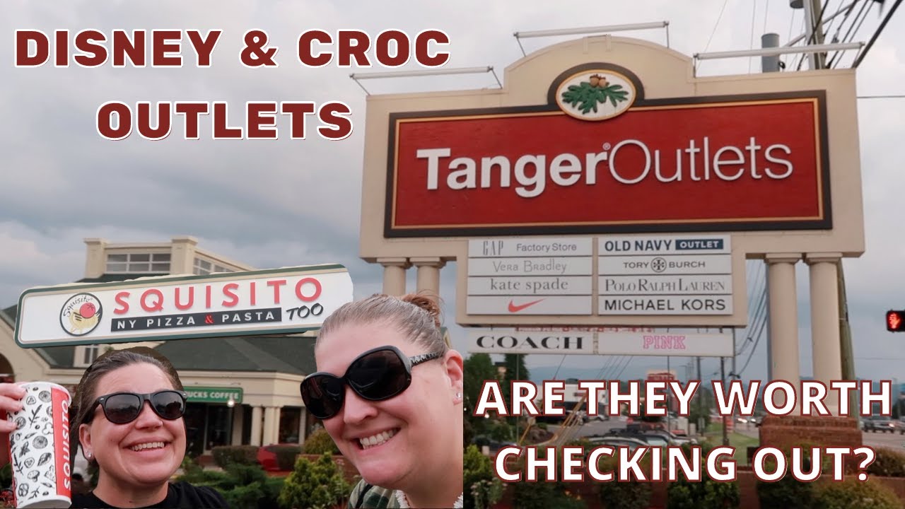 TANGER OUTLETS IN PIGEON FORGE, DINNER AT SQUISITOS, DISNEY AND CROC OUTLETS  - YouTube