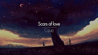 [한글번역] Cyua - Scars of love