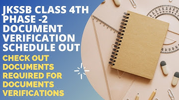 JKSSB CLASS 4TH DOCUMENTS VERIFICATION | PHASE-2 SCHEDULE OUT | CHECK OUT DETAILS #share
